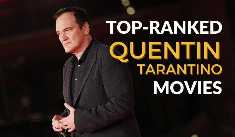 Top Ranked Movies of Quentin Tarantino